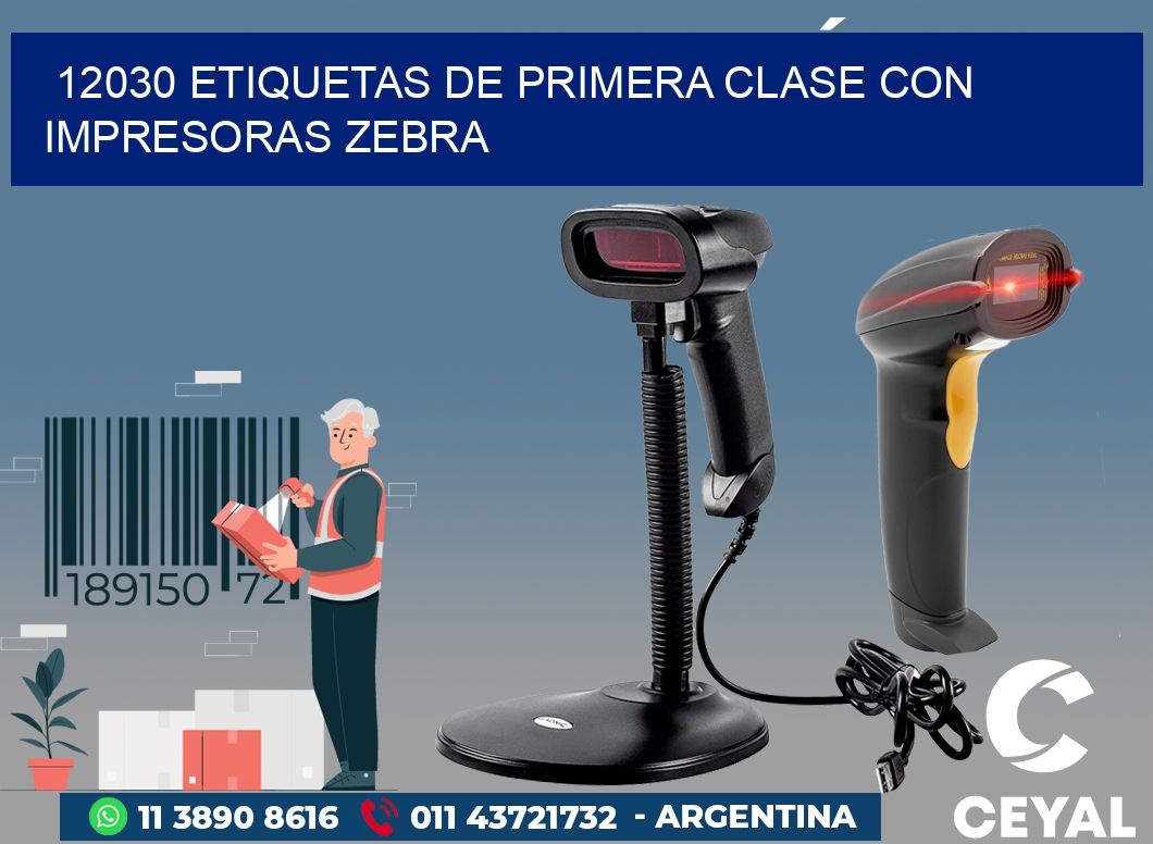 12030 ETIQUETAS DE PRIMERA CLASE CON IMPRESORAS ZEBRA