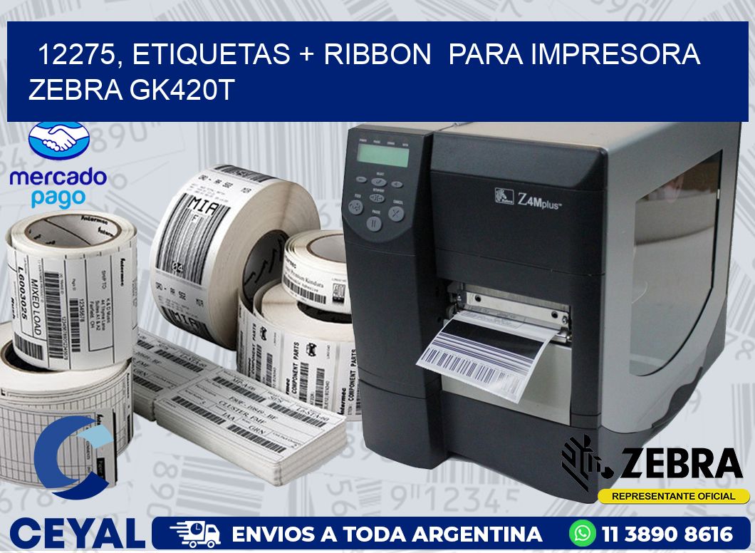 12275, etiquetas + ribbon  para impresora zebra GK420T