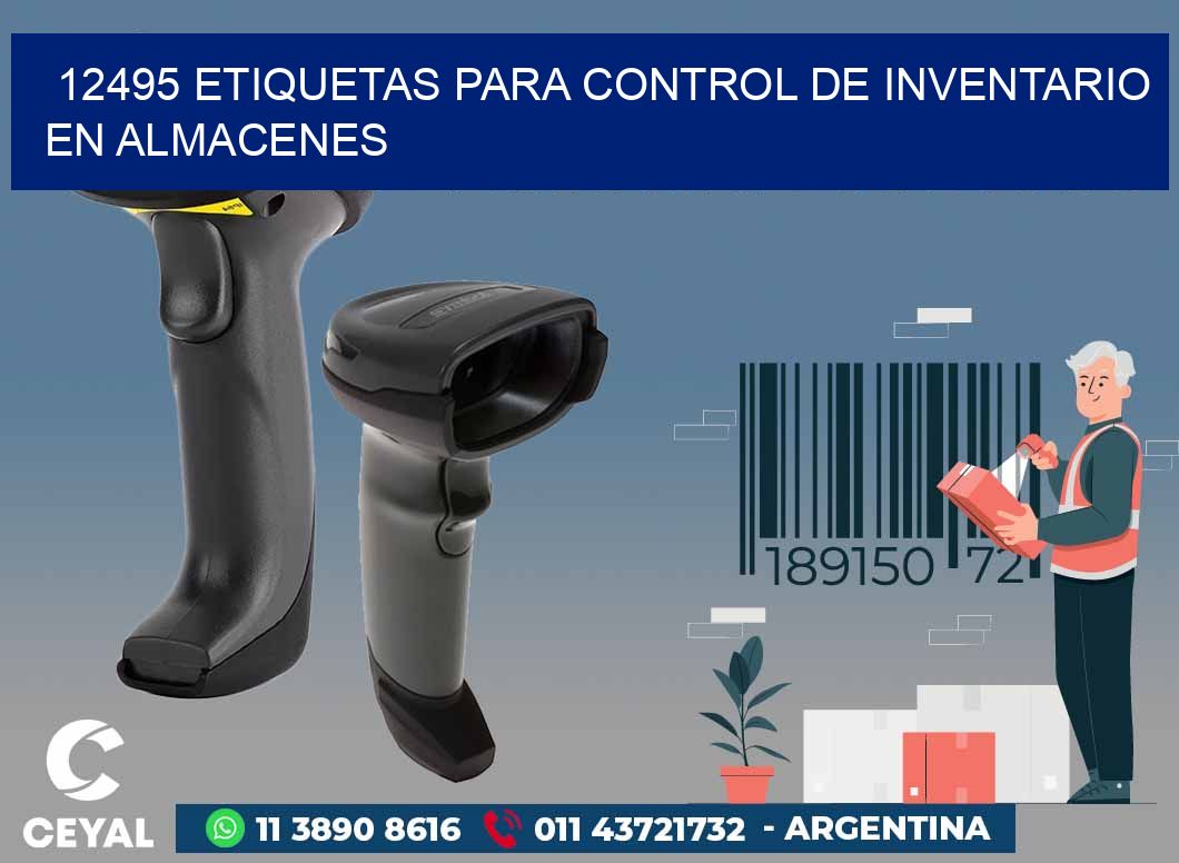 12495 ETIQUETAS PARA CONTROL DE INVENTARIO EN ALMACENES