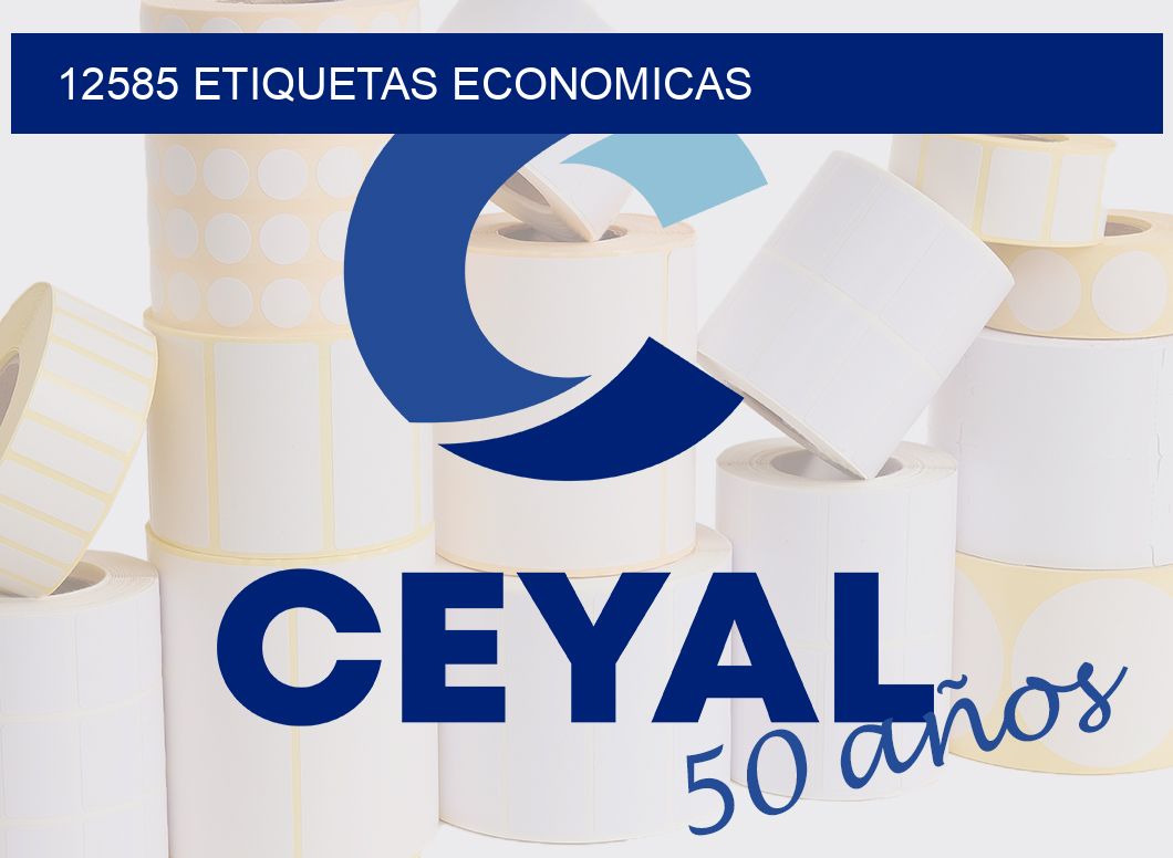 12585 ETIQUETAS ECONOMICAS