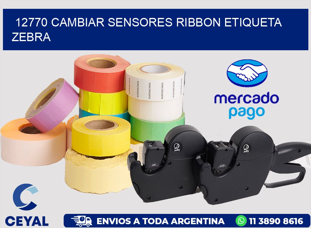 12770 CAMBIAR SENSORES RIBBON ETIQUETA ZEBRA
