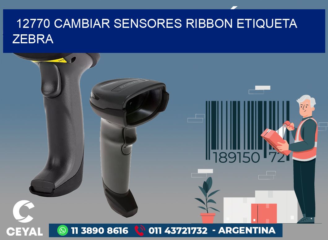 12770 CAMBIAR SENSORES RIBBON ETIQUETA ZEBRA