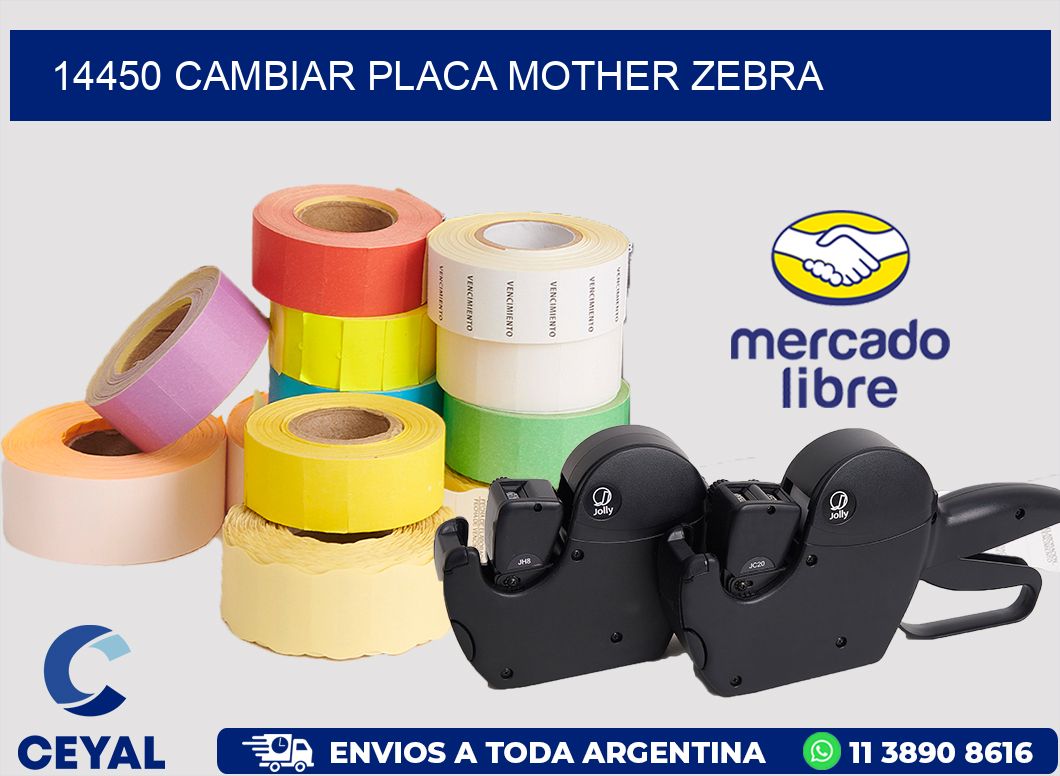 14450 CAMBIAR PLACA MOTHER ZEBRA