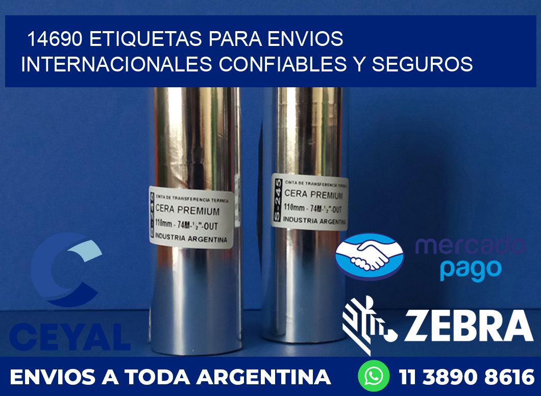 14690 ETIQUETAS PARA ENVIOS INTERNACIONALES CONFIABLES Y SEGUROS