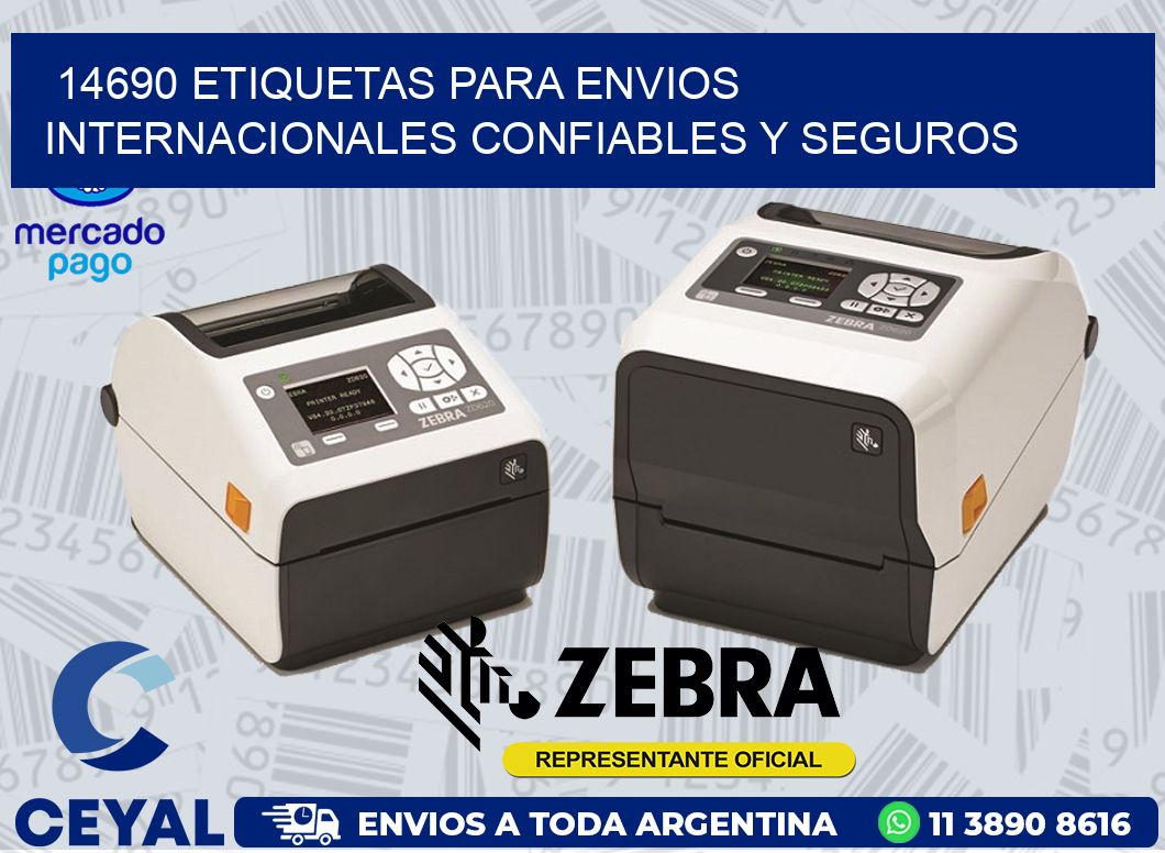 14690 ETIQUETAS PARA ENVIOS INTERNACIONALES CONFIABLES Y SEGUROS