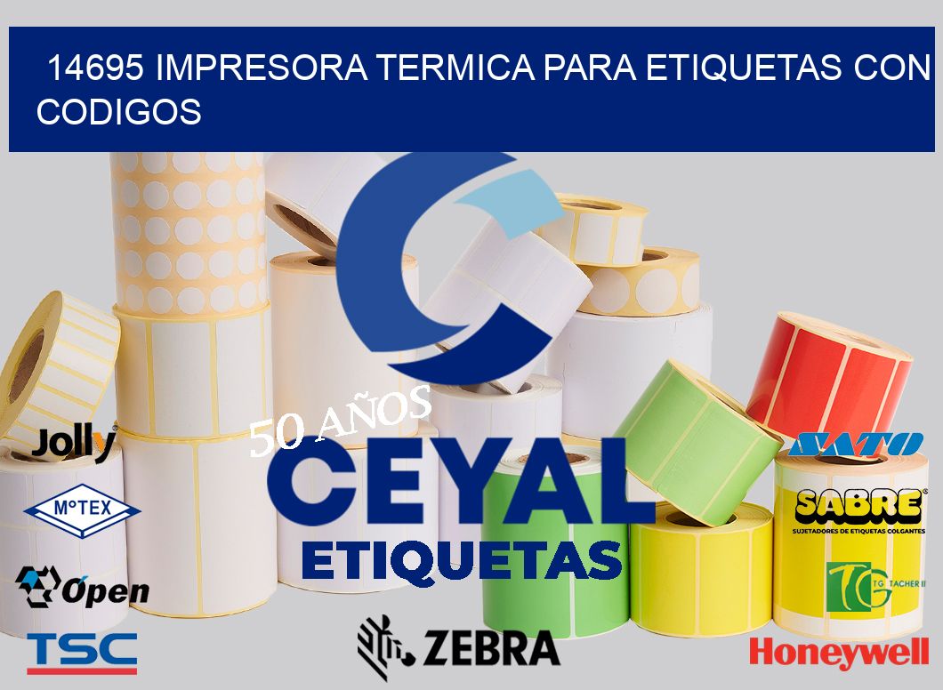 14695 IMPRESORA TERMICA PARA ETIQUETAS CON CODIGOS