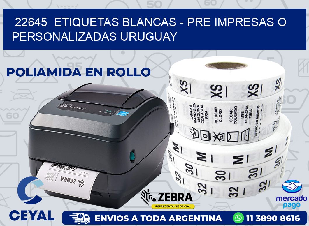 22645 ETIQUETAS BLANCAS - PRE IMPRESAS O PERSONALIZADAS URUGUAY