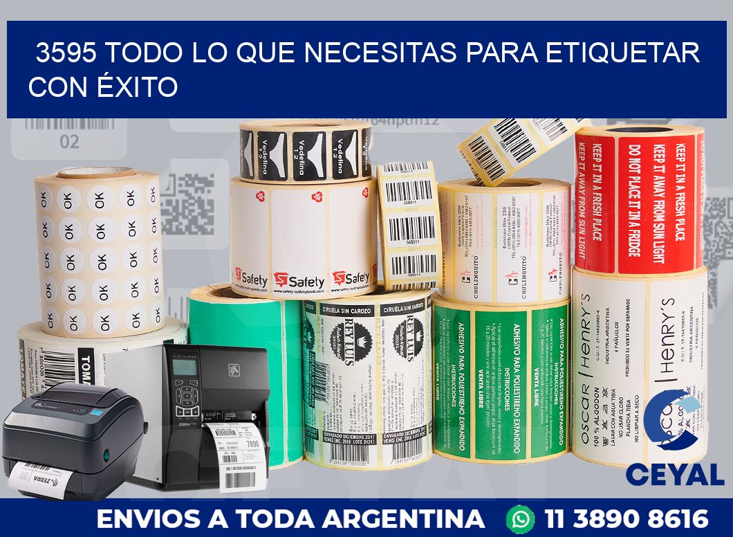 3595 TODO LO QUE NECESITAS PARA ETIQUETAR CON ÉXITO