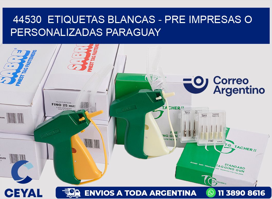 44530  ETIQUETAS BLANCAS - PRE IMPRESAS O PERSONALIZADAS PARAGUAY