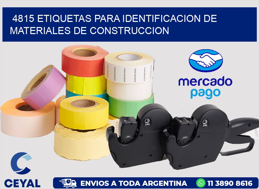 4815 ETIQUETAS PARA IDENTIFICACION DE MATERIALES DE CONSTRUCCION