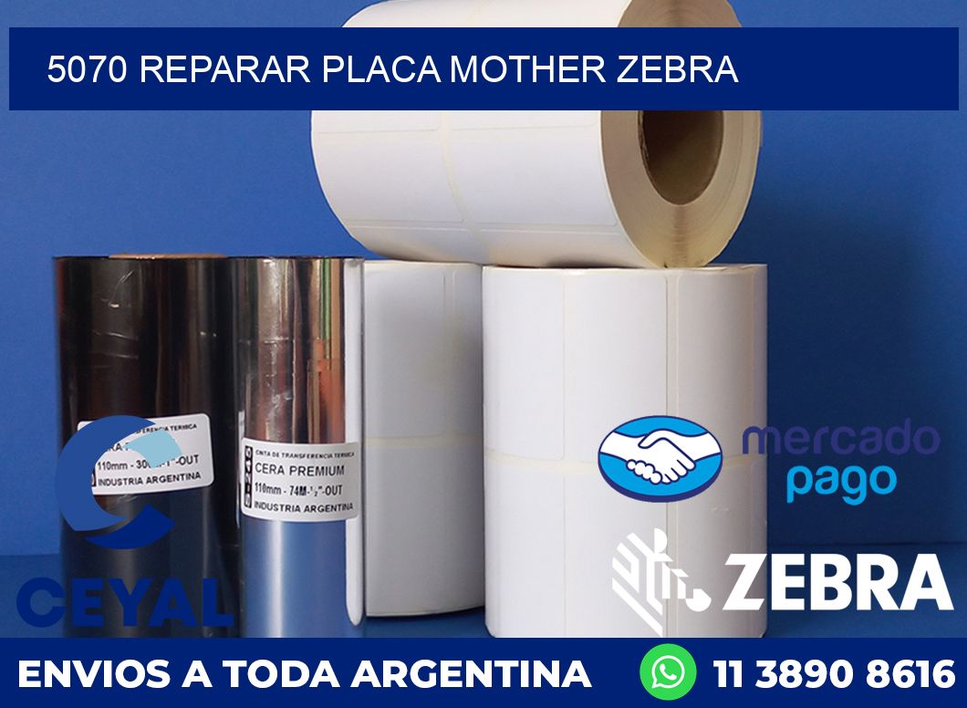 5070 REPARAR PLACA MOTHER ZEBRA
