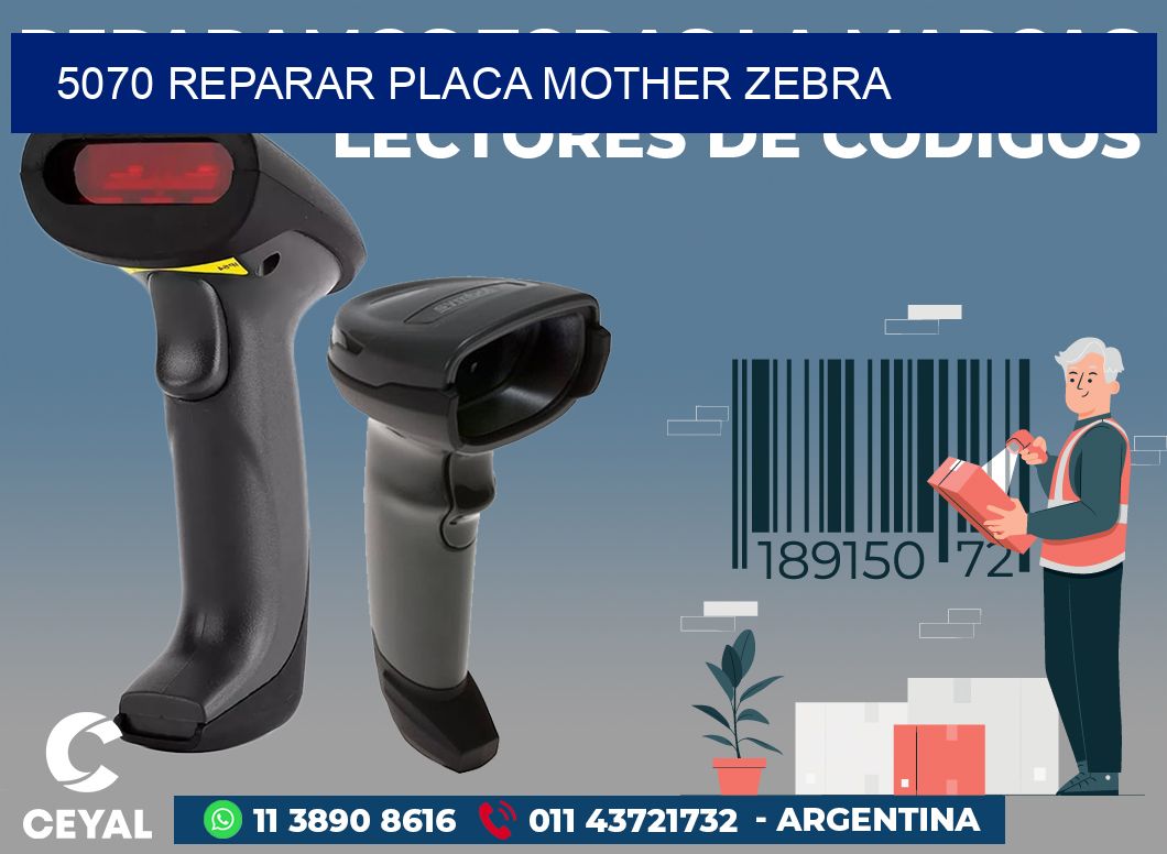5070 REPARAR PLACA MOTHER ZEBRA