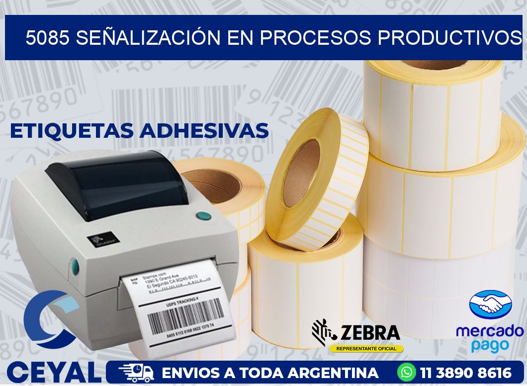 5085 SEÑALIZACIÓN EN PROCESOS PRODUCTIVOS