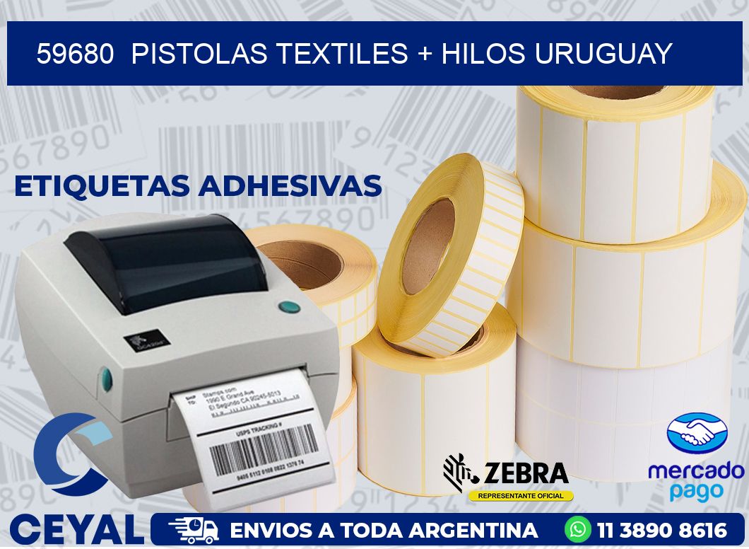 59680  PISTOLAS TEXTILES + HILOS URUGUAY