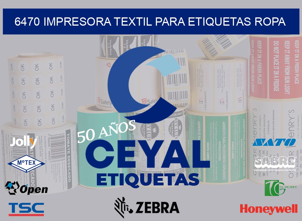 6470 IMPRESORA TEXTIL PARA ETIQUETAS ROPA