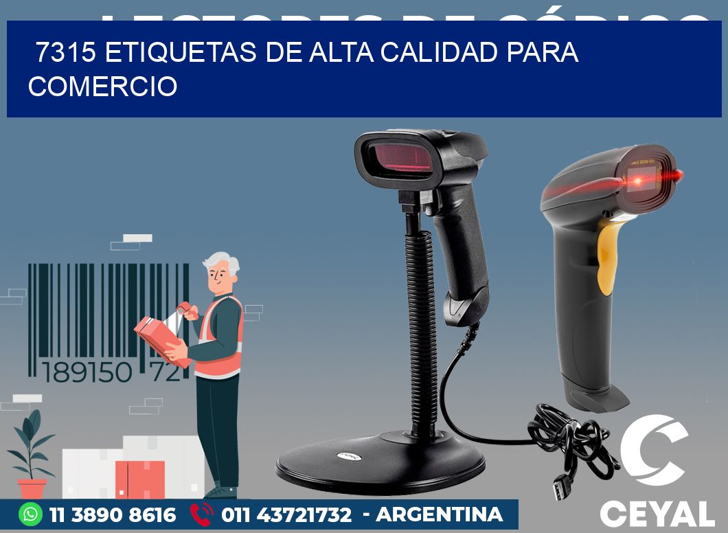 7315 ETIQUETAS DE ALTA CALIDAD PARA COMERCIO