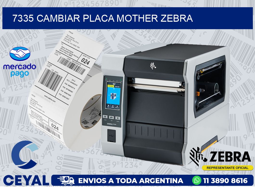 7335 CAMBIAR PLACA MOTHER ZEBRA
