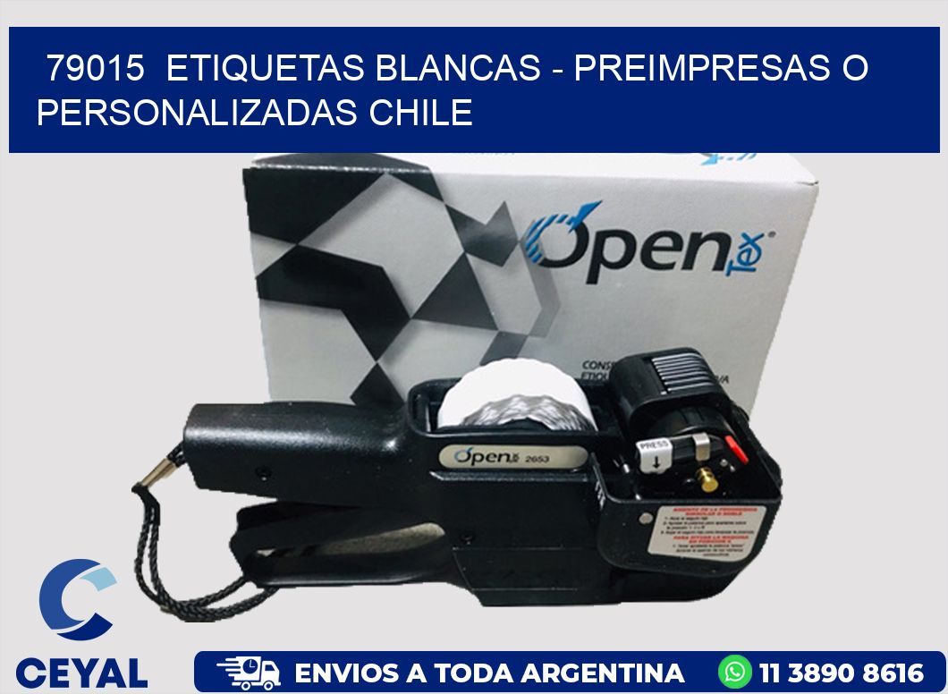79015  ETIQUETAS BLANCAS - PREIMPRESAS O PERSONALIZADAS CHILE