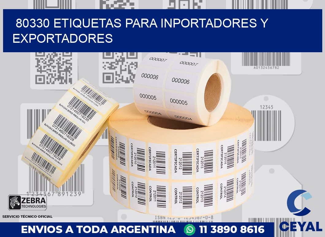 80330 ETIQUETAS PARA INPORTADORES Y EXPORTADORES
