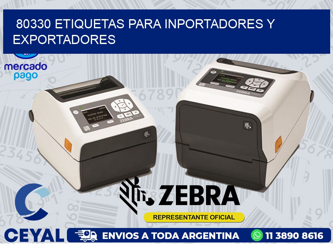 80330 ETIQUETAS PARA INPORTADORES Y EXPORTADORES