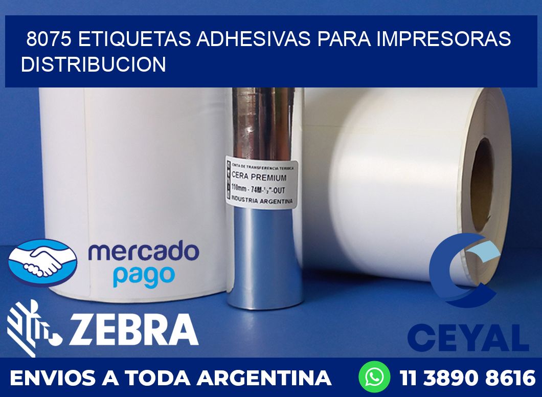 8075 ETIQUETAS ADHESIVAS PARA IMPRESORAS DISTRIBUCION