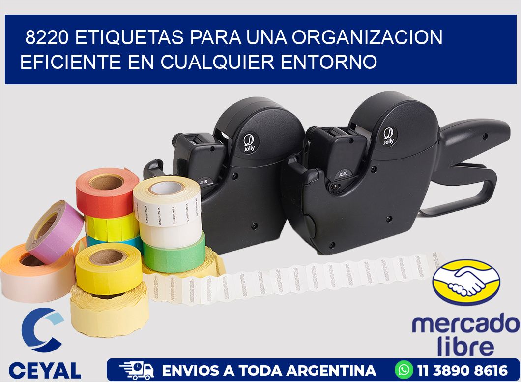8220 ETIQUETAS PARA UNA ORGANIZACION EFICIENTE EN CUALQUIER ENTORNO