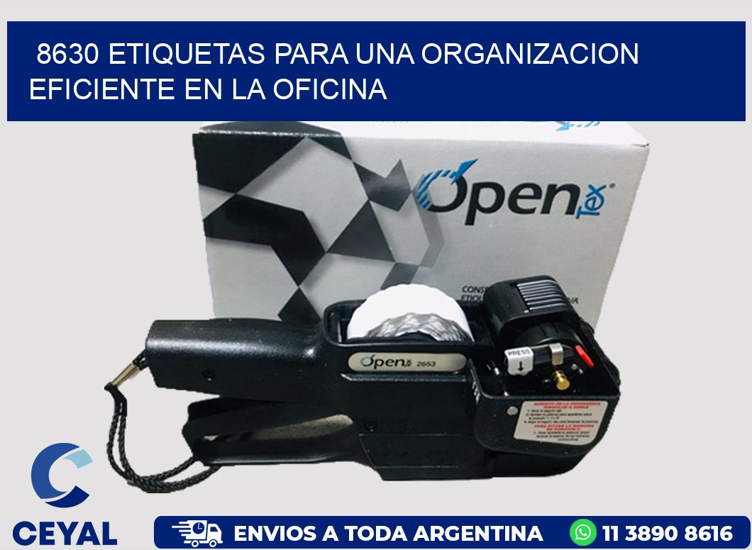 8630 ETIQUETAS PARA UNA ORGANIZACION EFICIENTE EN LA OFICINA