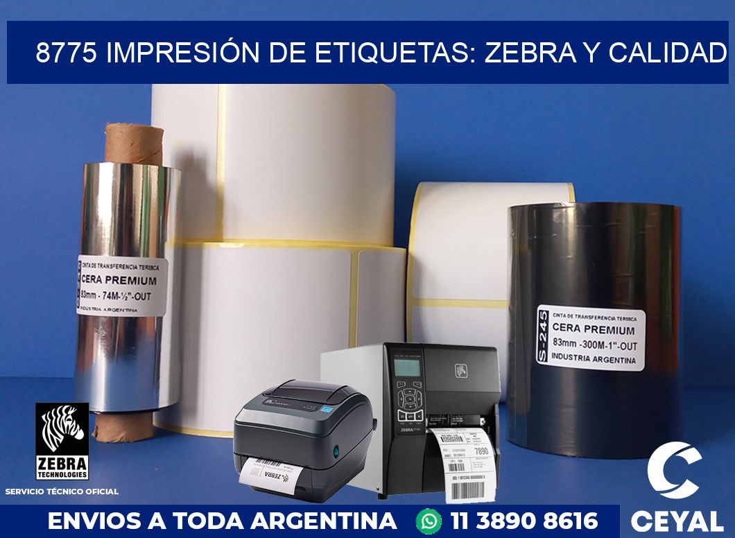 8775 IMPRESIÓN DE ETIQUETAS: ZEBRA Y CALIDAD