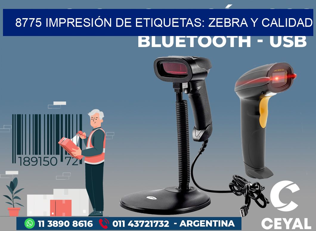 8775 IMPRESIÓN DE ETIQUETAS: ZEBRA Y CALIDAD