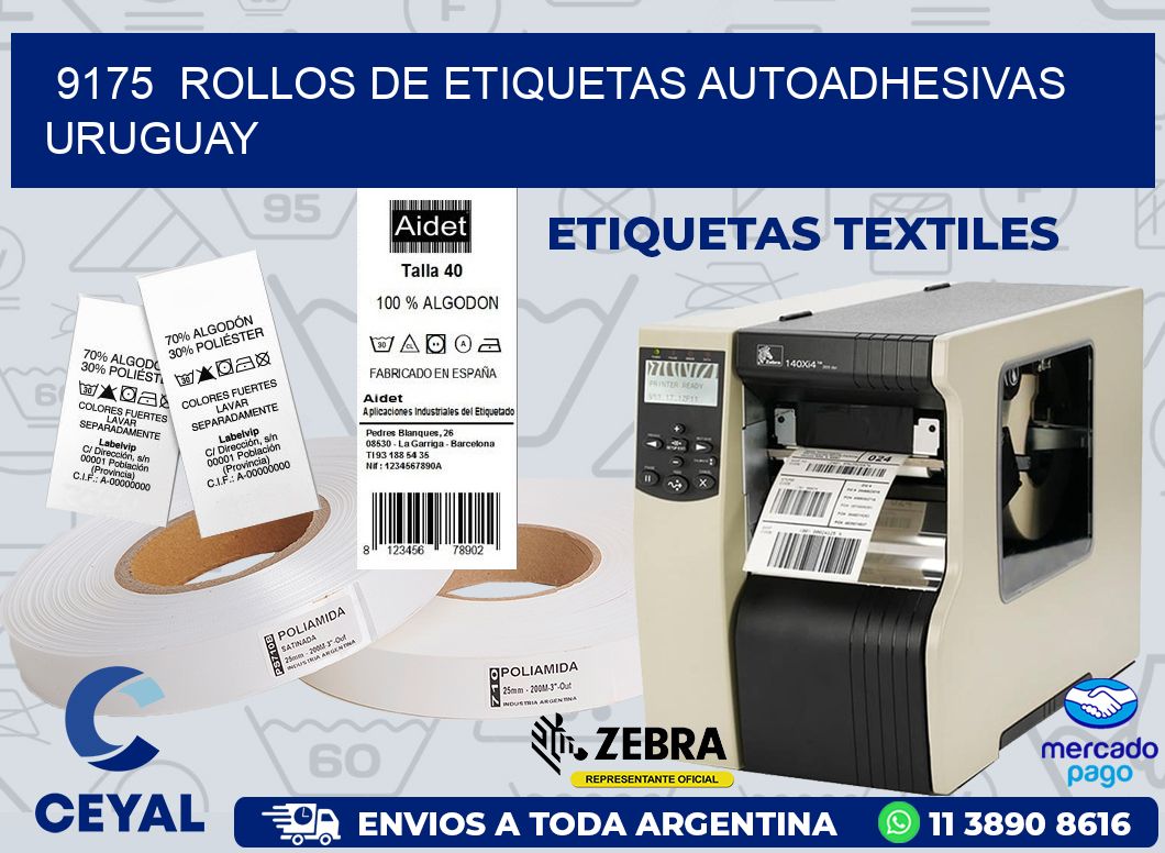 9175  ROLLOS DE ETIQUETAS AUTOADHESIVAS URUGUAY