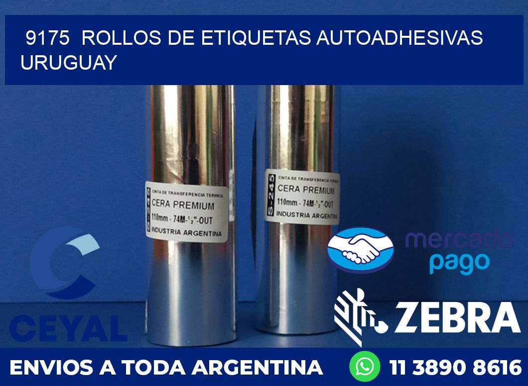 9175  ROLLOS DE ETIQUETAS AUTOADHESIVAS URUGUAY