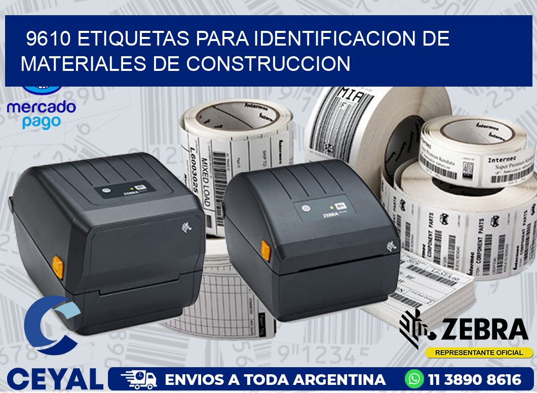 9610 ETIQUETAS PARA IDENTIFICACION DE MATERIALES DE CONSTRUCCION