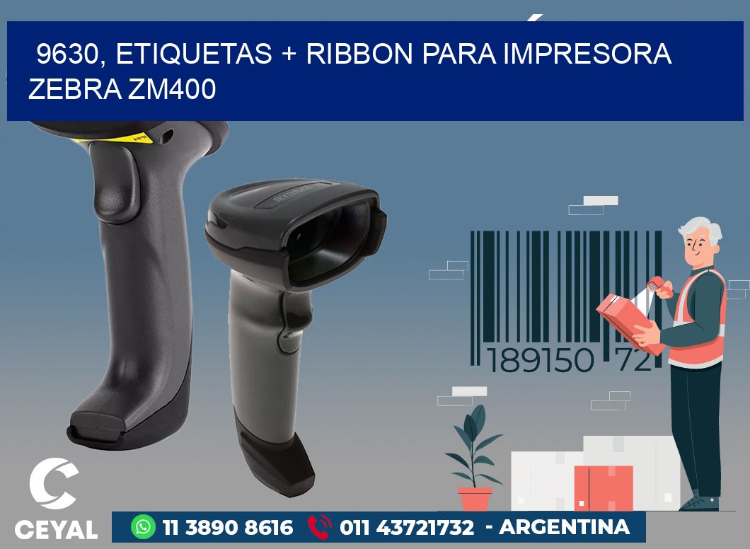 9630, etiquetas + ribbon para impresora zebra ZM400