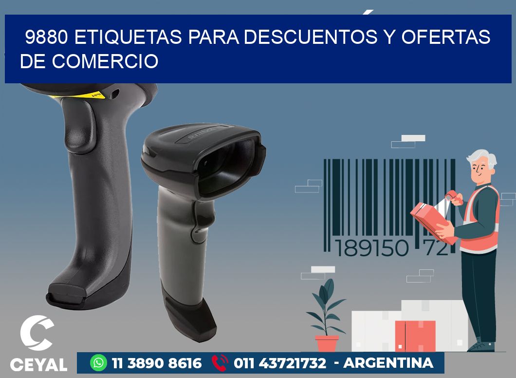 9880 ETIQUETAS PARA DESCUENTOS Y OFERTAS DE COMERCIO