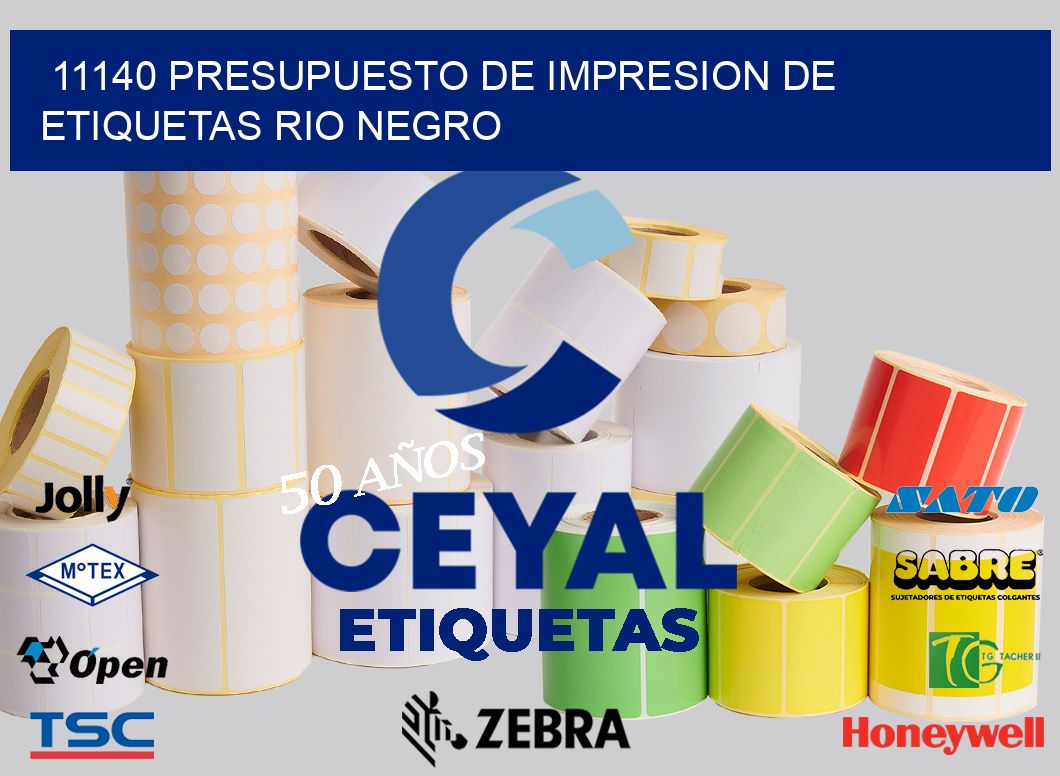 11140 PRESUPUESTO DE IMPRESION DE ETIQUETAS RIO NEGRO