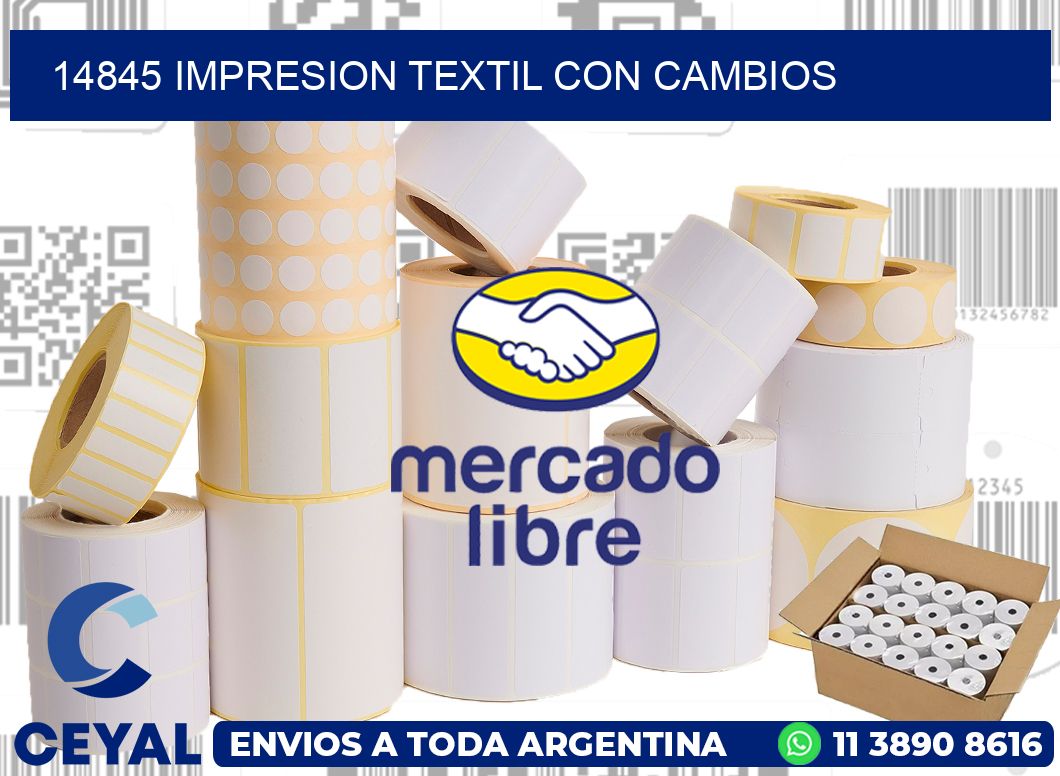 14845 IMPRESION TEXTIL CON CAMBIOS