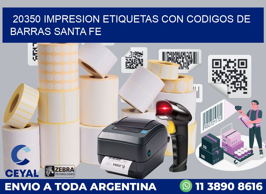 20350 IMPRESION ETIQUETAS CON CODIGOS DE BARRAS SANTA FE