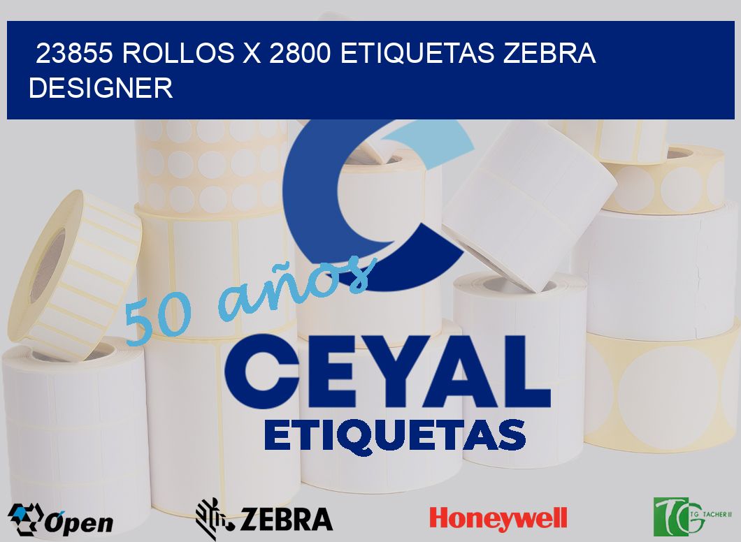 23855 Rollos x 2800 etiquetas zebra designer