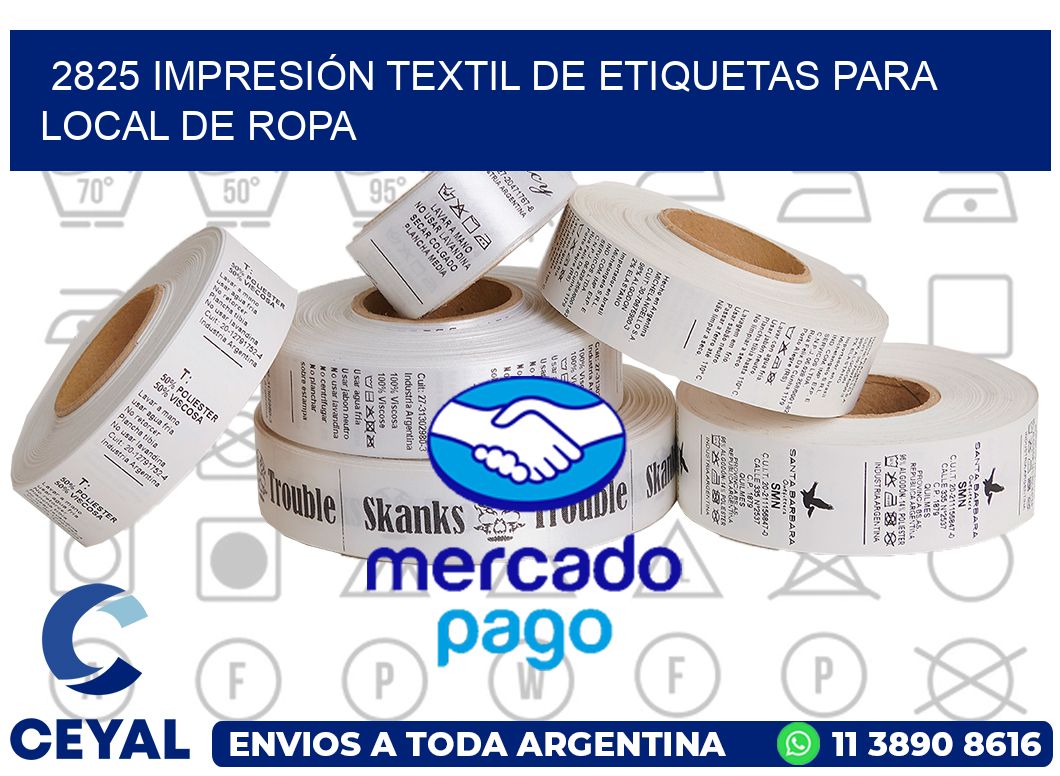 2825 IMPRESIÓN TEXTIL DE ETIQUETAS PARA LOCAL DE ROPA