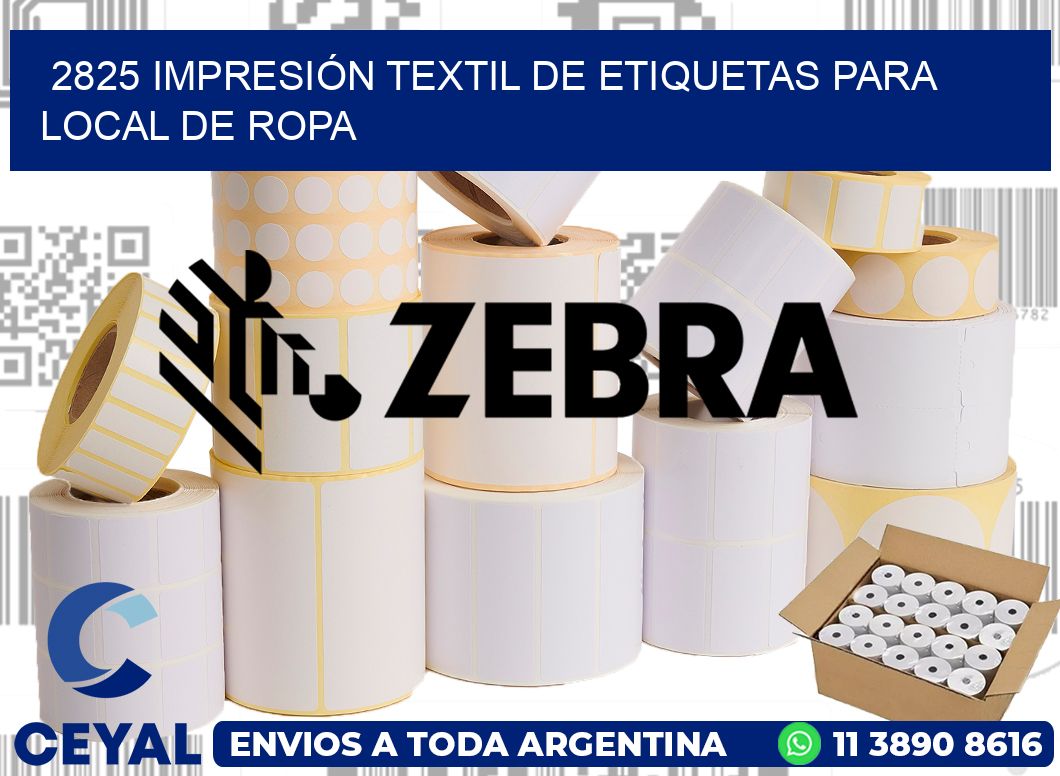 2825 IMPRESIÓN TEXTIL DE ETIQUETAS PARA LOCAL DE ROPA