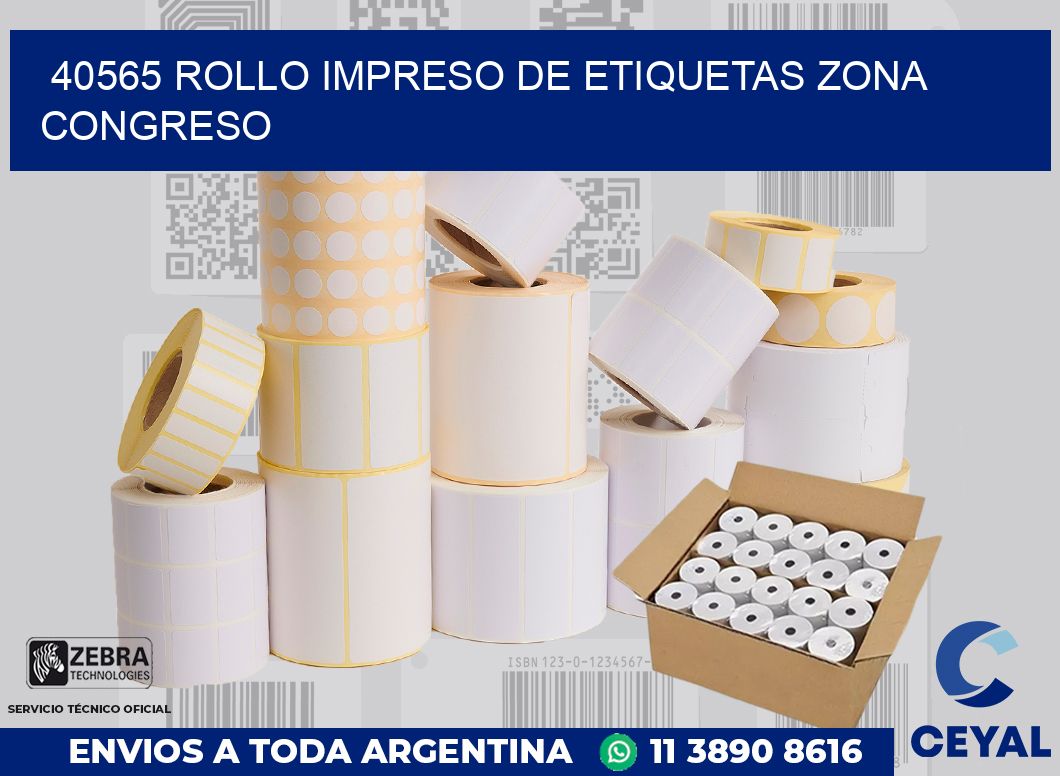 40565 ROLLO IMPRESO DE ETIQUETAS ZONA CONGRESO