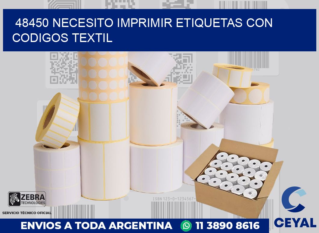 48450 NECESITO IMPRIMIR ETIQUETAS CON CODIGOS TEXTIL