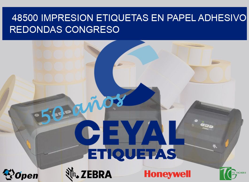 48500 IMPRESION ETIQUETAS EN PAPEL ADHESIVO REDONDAS CONGRESO
