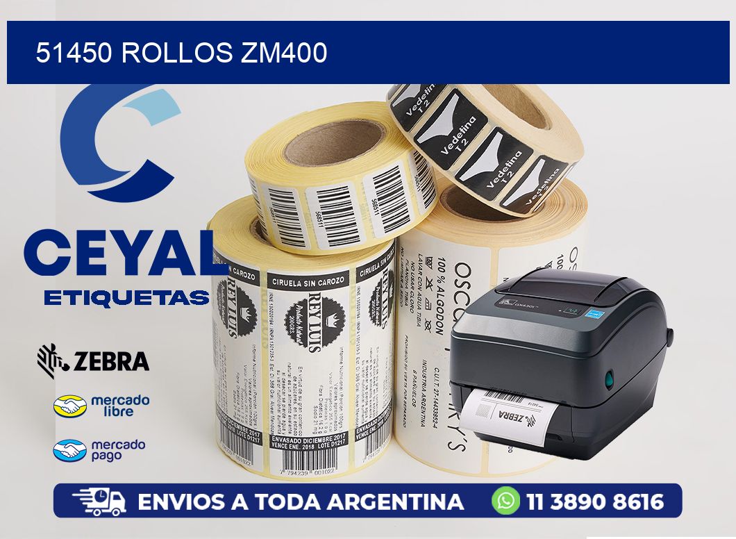 51450 ROLLOS ZM400
