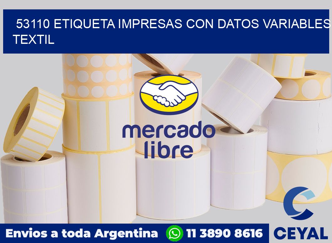 53110 ETIQUETA IMPRESAS CON DATOS VARIABLES TEXTIL