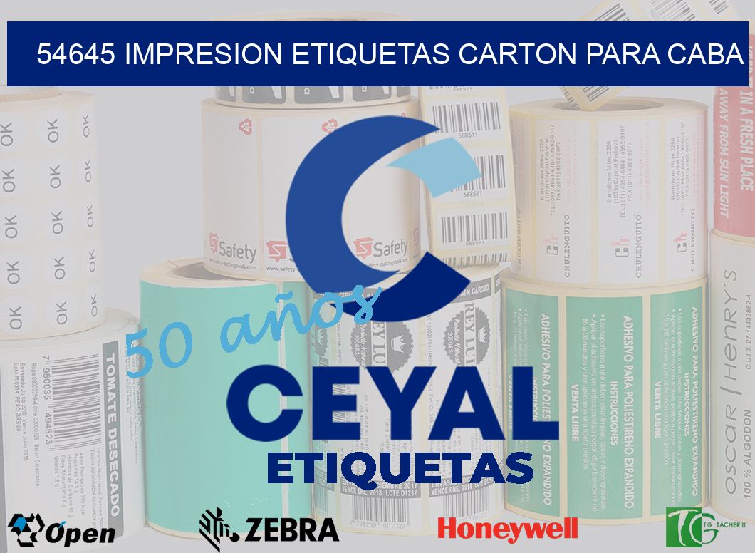 54645 IMPRESION ETIQUETAS CARTON PARA CABA