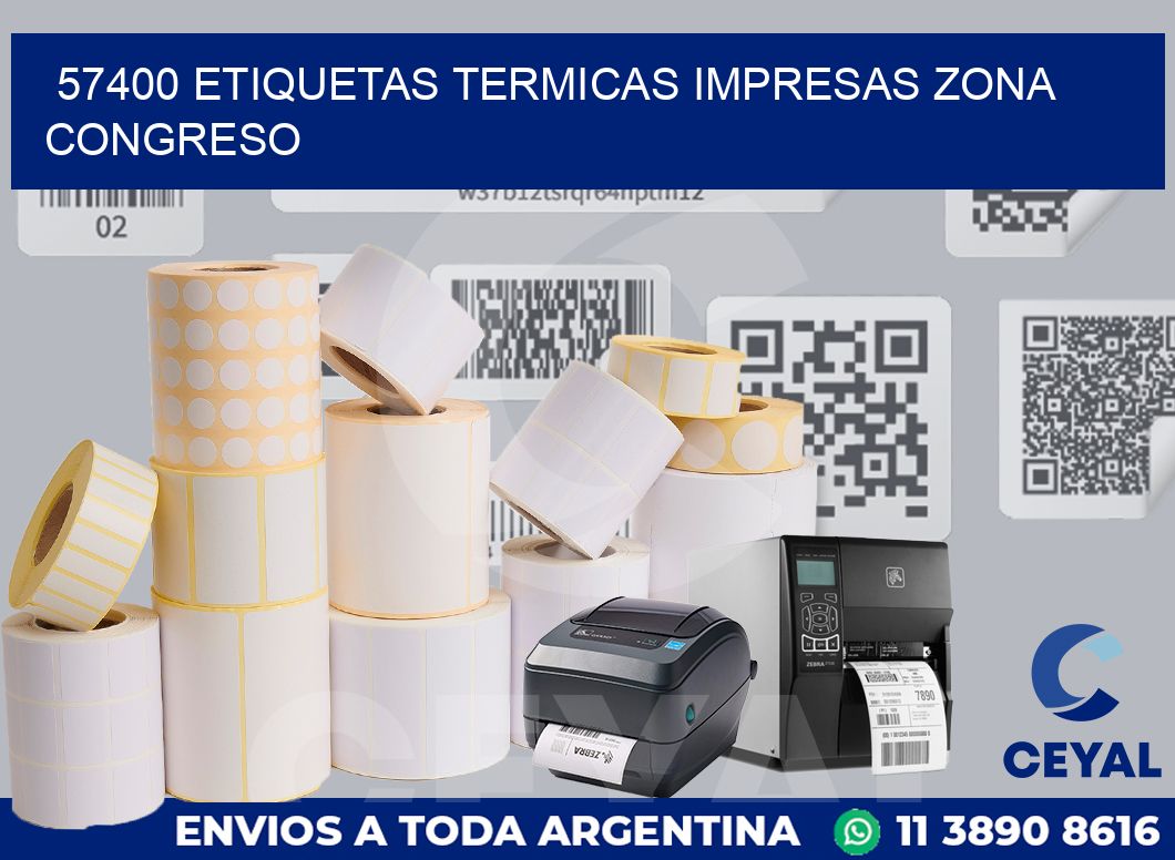 57400 ETIQUETAS TERMICAS IMPRESAS ZONA CONGRESO