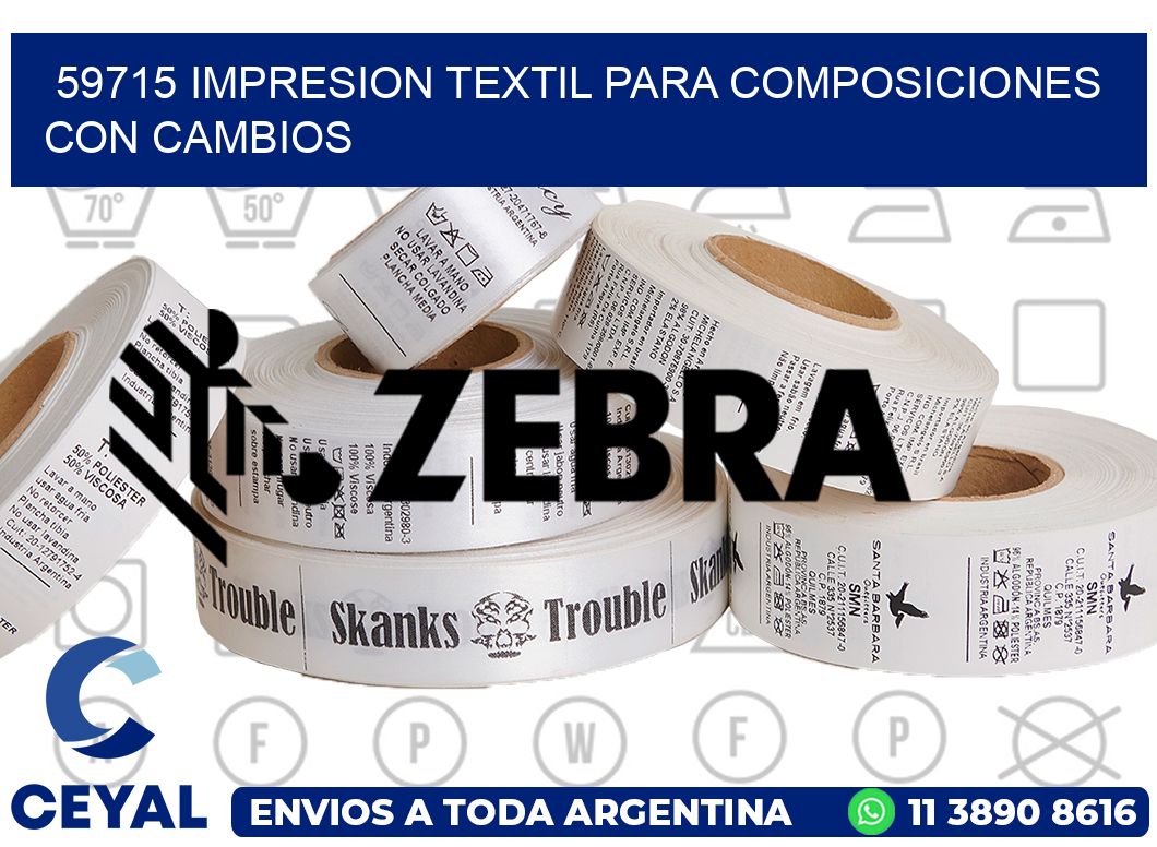 59715 IMPRESION TEXTIL PARA COMPOSICIONES CON CAMBIOS