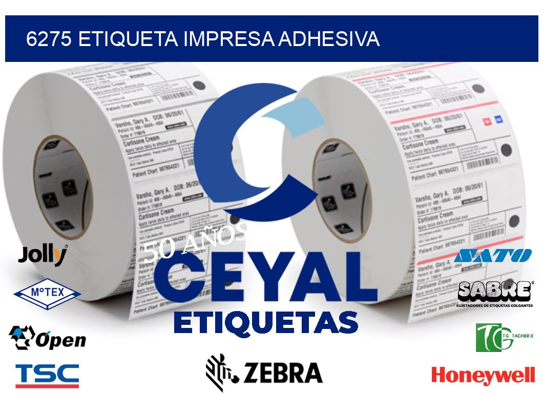 6275 ETIQUETA IMPRESA ADHESIVA