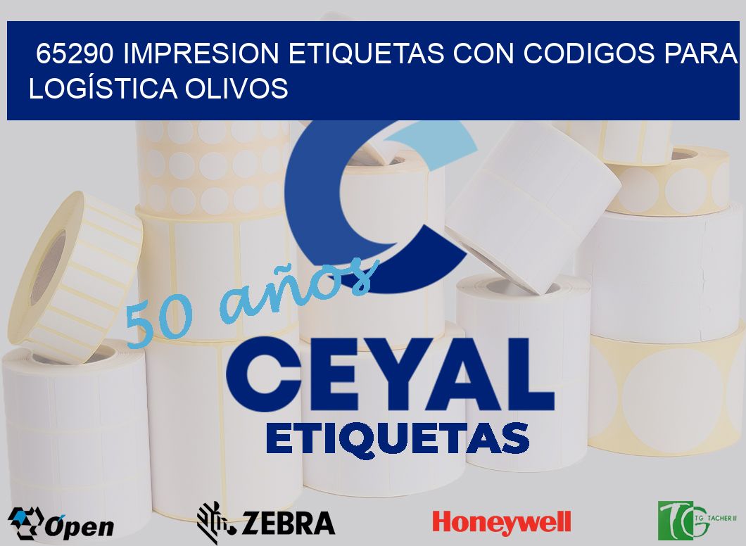 65290 IMPRESION ETIQUETAS CON CODIGOS PARA LOGÍSTICA OLIVOS